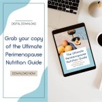 Perimenopause Nutrition Basics — The Complete Guide