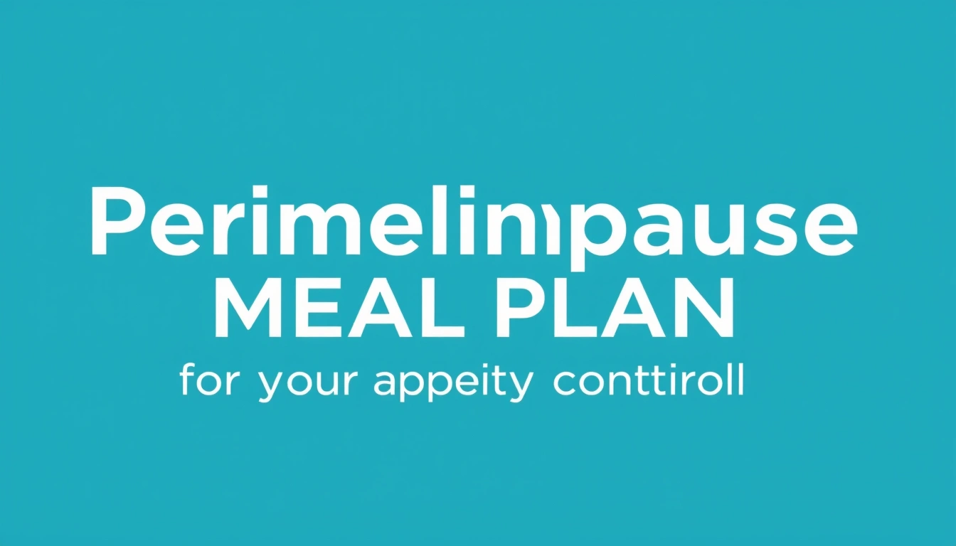 Perimenopause meal plan: 7-day eating plan for energy and appetite control